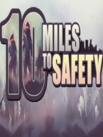 10 Miles To Safety中文版