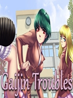 Gaijin Troubles最新版