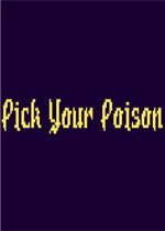 Pick Your Poison绿色免安装版