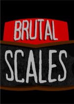 Brutal Scales中文硬盘版