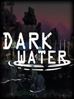 DARK WATER最新版