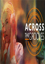 Across the Grooves中文版