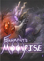 Fragments Moonrise未加密直装版