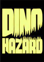 DINO HAZARD完整存档版