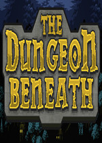 The Dungeon Beneath最新版