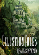 Celestian Tales: Realms Beyond绿色免安装版
