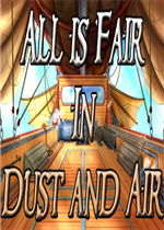 All is Fair in Dust and Air中文版