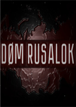 DOM RUSALOK剧情版