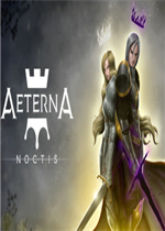 Aeterna Noctis中文傻瓜包