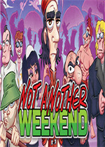 Not Another Weekend中文版