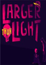 Larger Than Light官方版