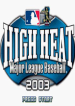火热职业棒球联赛2003(High Heat Major League Baseball 2003)GBA版