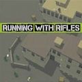 Running with Rifles