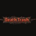 Death Trash