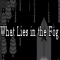 What Lies In The Fog