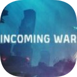 Incoming War