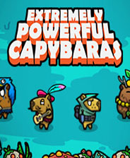 Extremely Powerful Capybaras
