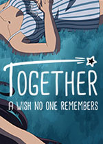 Together一个没人记得的欲望
