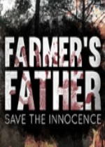 Farmer's Father: Save the Innocence