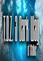 T.D.Z. 3 Dark Way of Stalker